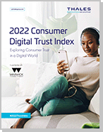 2022 Thales Consumer Digital Trust Index - Report